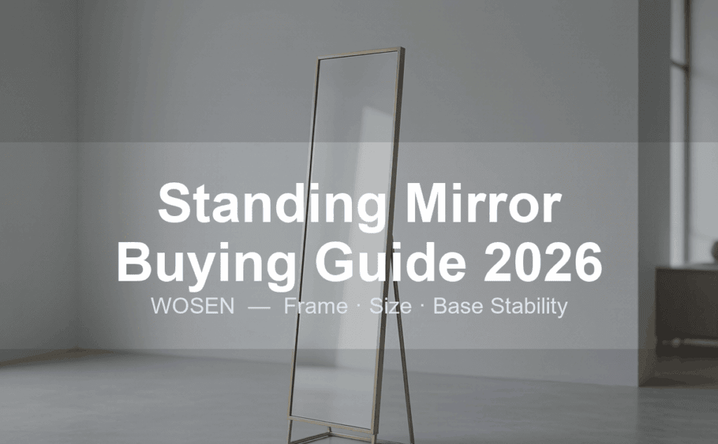 Standing Mirror Buying Guide 2026 cover - WOSEN Mirror